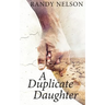 A Duplicate Daughter