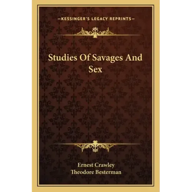 Studies of Savages and Sex