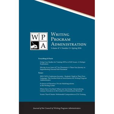 Wpa: Writing Program Administration 47.2 (Spring 2024)