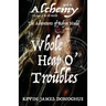 Whole Heap O' Trouble: The Adventures of Robyn Nudd Part I