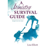 A Ministry Survival Guide: Straight from the Heart