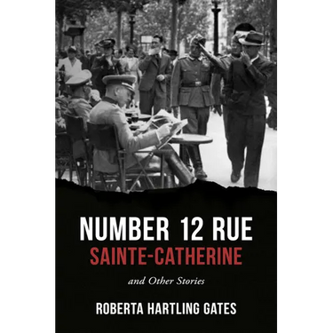 Number 12 Rue Sainte-Catherine: And Other Stories