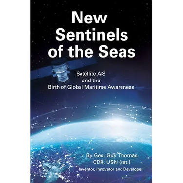 New Sentinels of the Seas: Satellite AIS and the Birth of Global Maritime Awareness