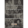 Soul of a People: The Wpa Writers' Project Uncovers Depression America