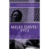 Miles Davis / 1973: "My Ego Only Needs A Good Rhythm Section"