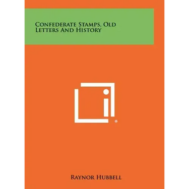 Confederate Stamps, Old Letters And History