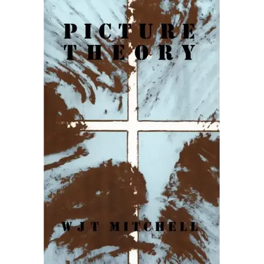 Picture Theory: Essays on Verbal and Visual Representation