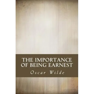 The Importance of Being Earnest