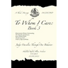 To Whom I Care: Book 3: Judge Ourselves Through Our Behavior