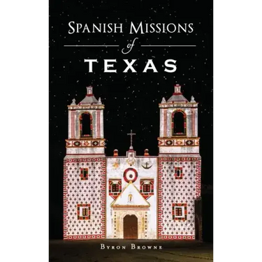 Spanish Missions of Texas