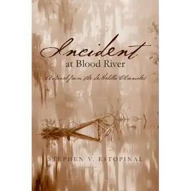 Incident at Blood River: A Novel from the deMelilla Chronicles