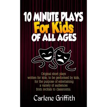 10 Minute Plays for Kids of All Ages