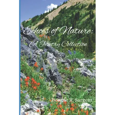 Echoes of Nature: A Poetry Collection