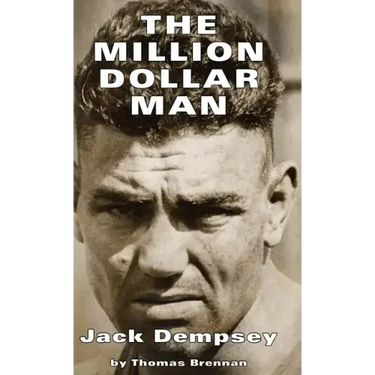 Million Dollar Man: Jack Dempsey