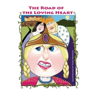 The Road of the Loving Heart