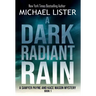 A Dark Radiant Rain