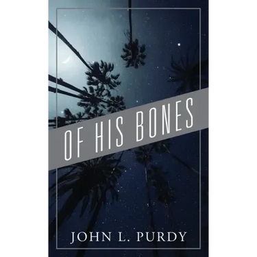 Of His Bones