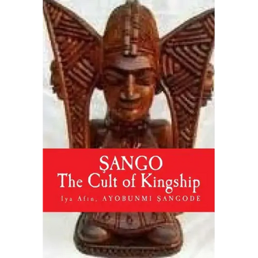 Sango: The Cult of KINGSHIP