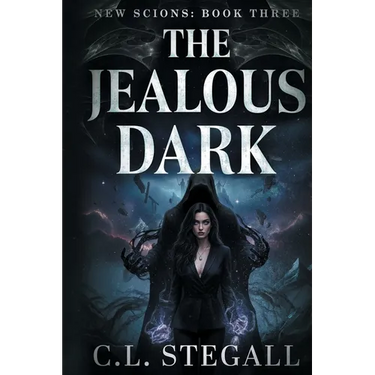 The Jealous Dark: Book 3 of The New Scions