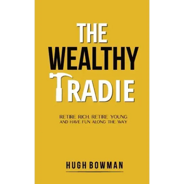 The Wealthy Tradie