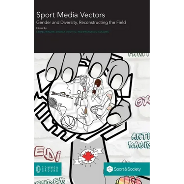 Sport Media Vectors: Gender and Diversity, Reconstructing the Field