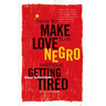 How to Make Love to a Negro Without Getting Tired