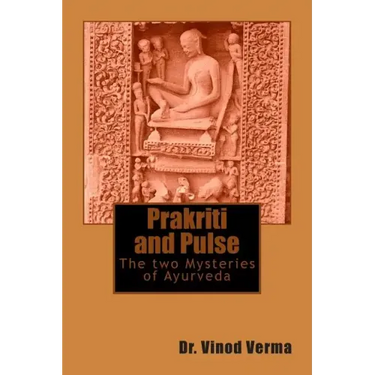 Prakriti and Pulse: The two Mysteries of Ayurveda