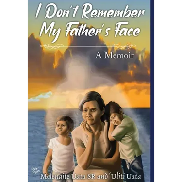 I Don't Remember My Father's Face: A Memoir