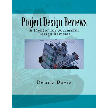 Project Design Reviews: A Mentor for Successful Design Reviews