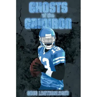 Ghosts of the Gridiron