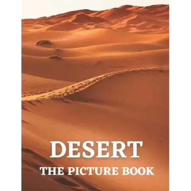 Desert: The Picture Book of Beautiful Desert for Alzheimer's, Dementia & Patients.