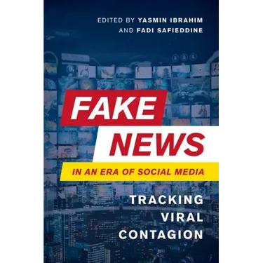 Fake News in an Era of Social Media: Tracking Viral Contagion