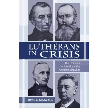 Lutherans in Crisis Op