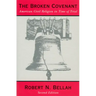 The Broken Covenant: American Civil Religion in Time of Trial
