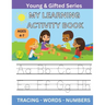 My Learning Activity Book: Young & Gifted Series