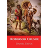 Robinson Crusoe: A novel by Daniel Defoe published in 1719