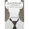 Leadership: The 5 Fundamentals for Restaurant Managers