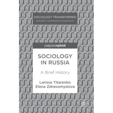 Sociology in Russia: A Brief History