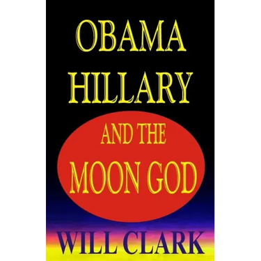 Obama, Hillary, and the Moon God