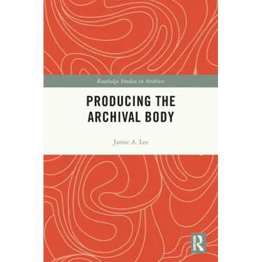 Producing the Archival Body