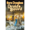 Druid's Sword: Book Four of the Troy Game