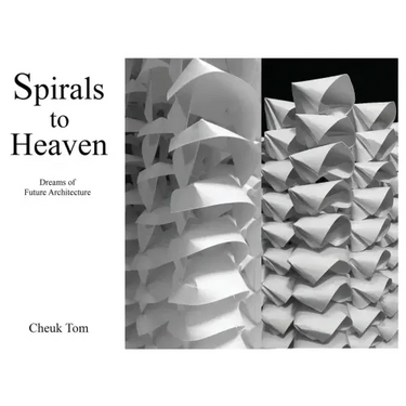 Spirals to Heaven: Dreams of Future Architecture