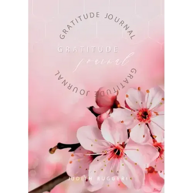 Gratitude Journal: Keep in the forefront of your mind gratitude and thankfulness
