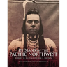 Indians of the Pacific Northwest: A History Volume 158