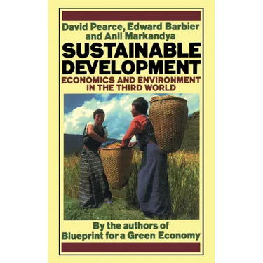 Sustainable Development: Economics and Environment in the Third World