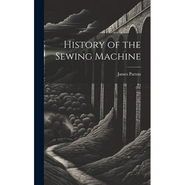 History of the Sewing Machine