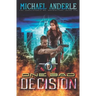 One Bad Decision: The Unbelievable Mr. Brownstone Book 10