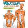 Anatomy and Physiology Coloring Book: 2nd Edtion