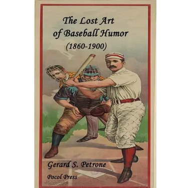 The Lost Art of Baseball Humor