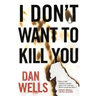 I Don't Want to Kill You